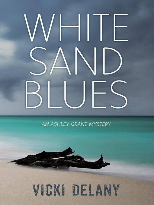 Title details for White Sand Blues by Vicki Delany - Available